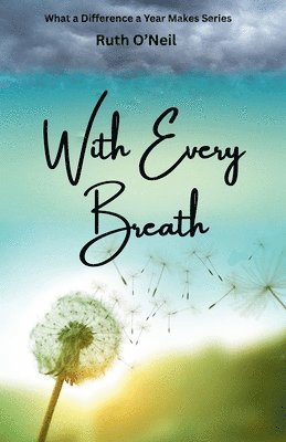 Ruth Oneil - With Every Breath, Häftad