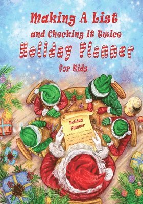 Making A List and Checking It Twice Holiday Planner for Kids, Häftad