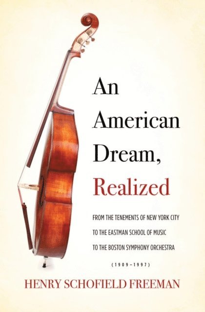 Henry Freeman - American Dream, Realized, E-bok