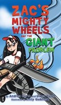 Zac's Mighty Wheels and the Giant Problem