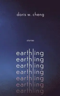 Doris W Cheng - Earthling, Häftad. Tillgänglighet: Lägg i varukorg