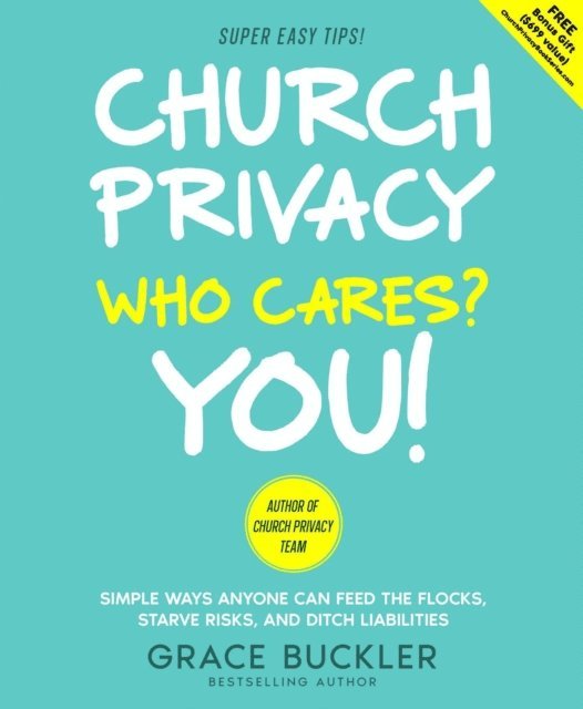 Grace Buckler - Church Privacy Who Cares? You!, E-bok