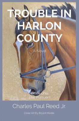 Charles Paul Reed - Trouble in Harlon County, Häftad