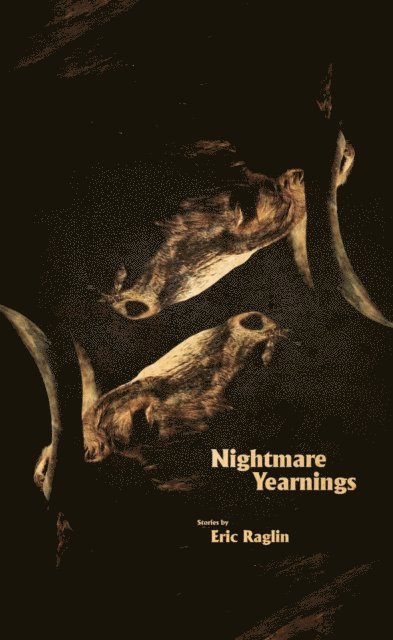 Eric Raglin - Nightmare Yearnings, E-bok