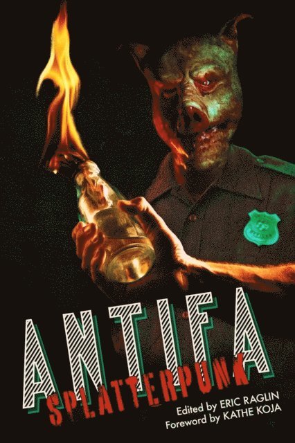 Eric Raglin - ANTIFA SPLATTERPUNK, E-bok