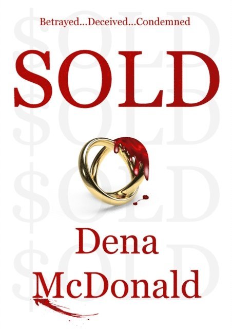 Dena McDonald, Jessie Raymond - SOLD, E-bok