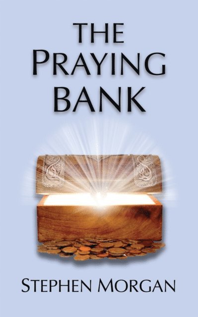 Stephen Morgan - Praying Bank, E-bok