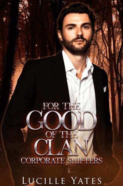 Lucille Yates - For the Good of the Clan, E-bok