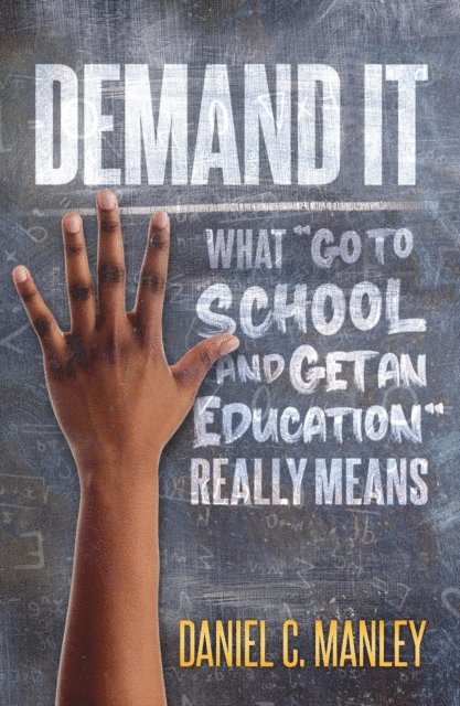 Daniel C. Manley, Troy Butler - Demand It, E-bok