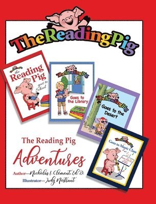 Nicholas I. Clement - The Reading Pig: Adventures, Inbunden. Tillgänglighet: Lägg i varukorg