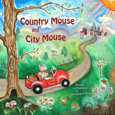 Joan Gallup Grimord - Country Mouse and City Mouse, Häftad. Tillgänglighet: Lägg i varukorg