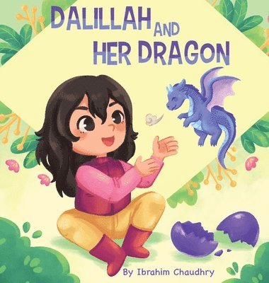 Chaudhry - Dalillah and Her Dragon, Inbunden