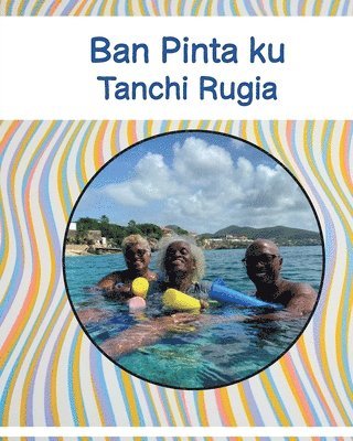Luisette Kraal - Ban Pinta ku Tanchi Rugia, Häftad
