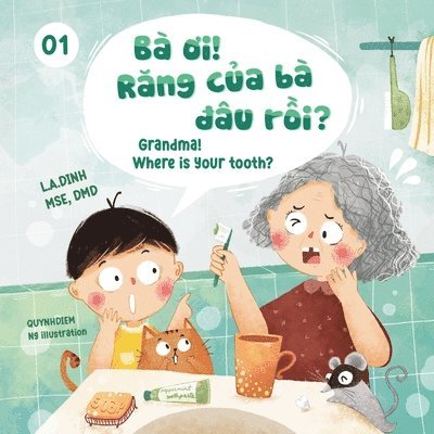 L a Dinh, Đinh Hoa Lư - Ba Oi! Rang Cua Ba Dau Roi? Grandma! Where Is Your Tooth?, Häftad
