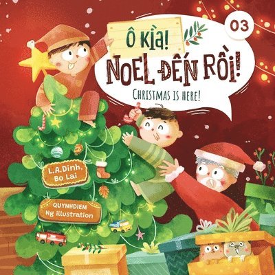 Bo Lai, L a Dinh - Ô kìa! Noel đến rồi! Christmas is here!, Häftad