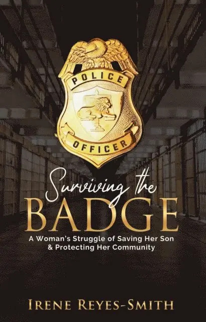 Irene Reyes-Smith - Surviving the Badge, E-bok. Tillgänglighet: Lägg i varukorg