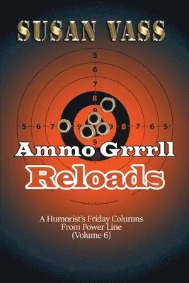 Susan Vass - Ammo Grrrll Reloads, Häftad. Tillgänglighet: Lägg i varukorg