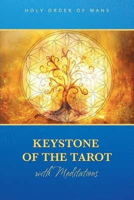 Holy Order of Mans - Keystone of the Tarot with Meditations, Häftad