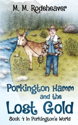Margaret Rodeheaver - Porkington Hamm and the Lost Gold, Häftad. Tillgänglighet: Lägg i varukorg