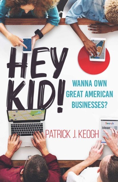 Patrick J. Keogh - Hey Kid!, E-bok. Tillgänglighet: Lägg i varukorg
