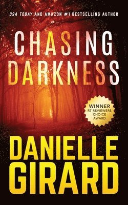 Danielle Girard - Chasing Darkness, Häftad