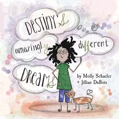 Molly Schaefer, Jillian DuBois - Destiny's Amazingly Different Dreams, Häftad. Tillgänglighet: Lägg i varukorg