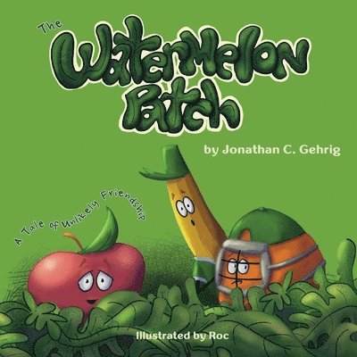 Jonathan C Gehrig - Watermelon Patch, Häftad