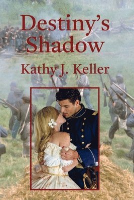 Kathy J Keller - Destiny's Shadow, Häftad