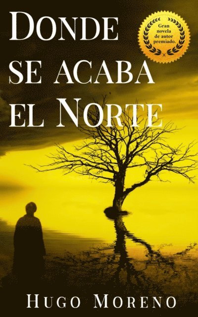 Hugo Moreno - Donde se acaba el Norte, E-bok