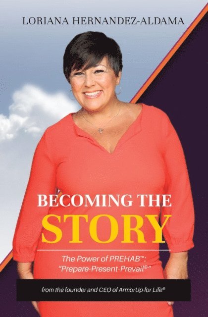 Loriana Hernandez-Aldama - Becoming the Story, E-bok