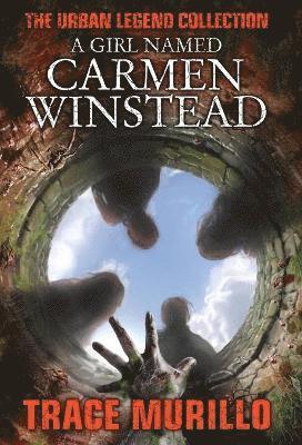 Trace Murillo - Girl Named Carmen Winstead, Inbunden