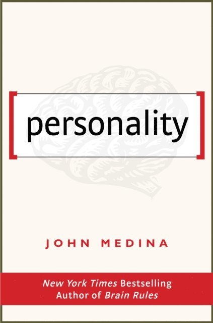 John Medina - Personality, E-bok