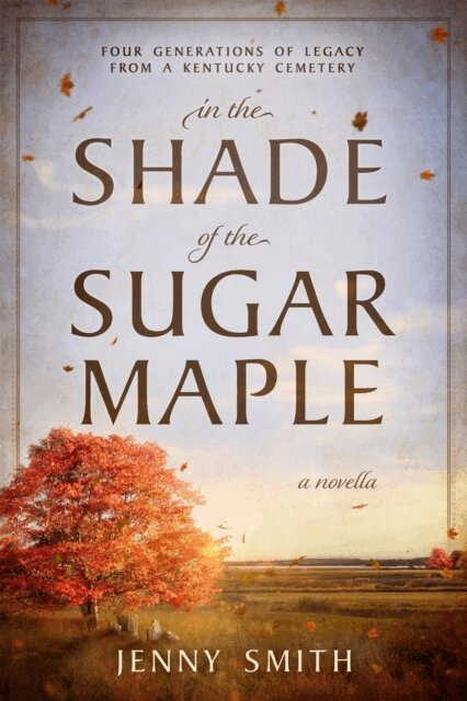 Jenny Smith - In the Shade of the Sugar Maple, E-bok
