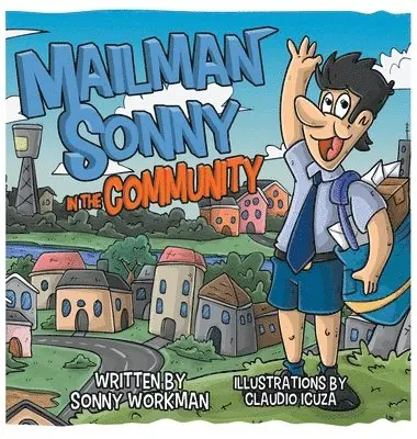 Sonny Workman - Mailman Sonny In The Community, Inbunden. Tillgänglighet: Lägg i varukorg