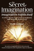 Secret of Imagination, Imagination Fulfills itself