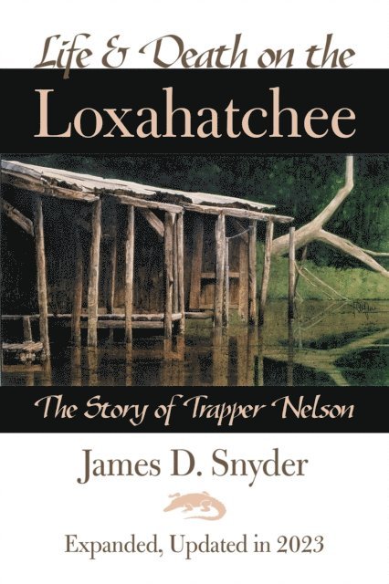 James D. Snyder - Life and Death on the Loxahatchee, E-bok