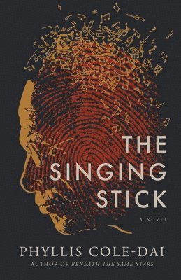 Phyllis Cole-Dai - Singing Stick, Häftad