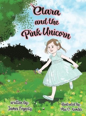 James Fogarty - Clara and the Pink Unicorn, Inbunden. Tillgänglighet: Lägg i varukorg