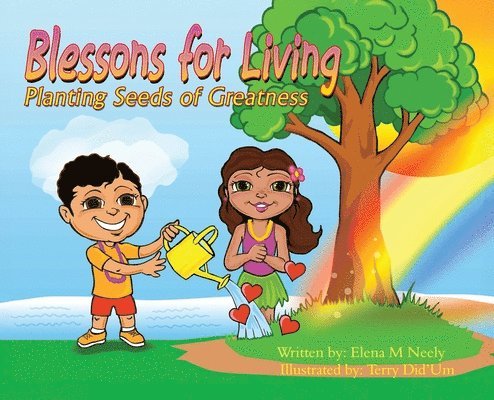 Elena M Neely - Blessons for Living, Planting Seeds of Greatness, Inbunden