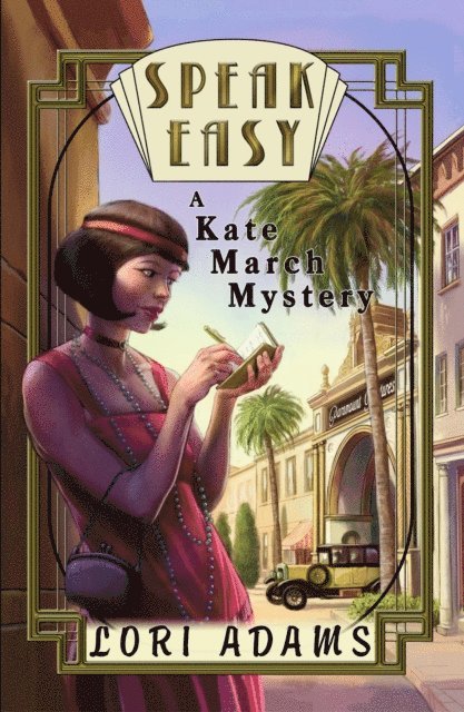 Lori Adams - Speak Easy, A Kate March Mystery, E-bok