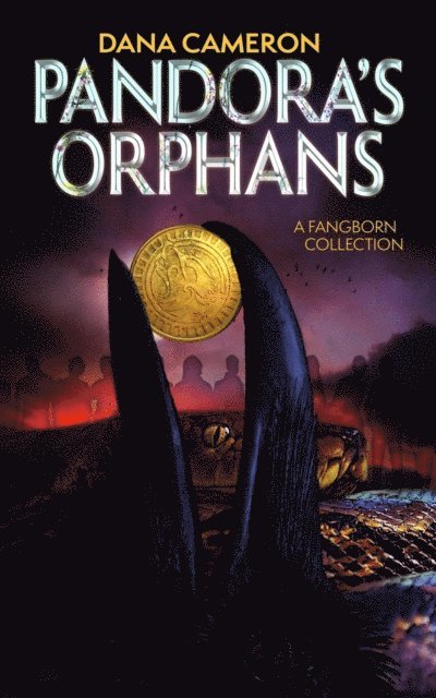 Dana Cameron - Pandora's Orphans, E-bok