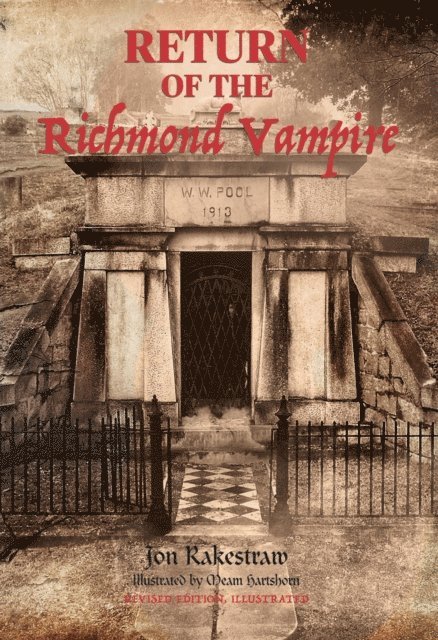 Jon Rakestraw - Return of the Richmond Vampire - Revised Edition, E-bok. Tillgänglighet: Lägg i varukorg