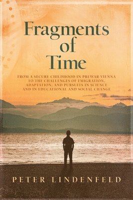 Peter Lindenfeld - Fragments of Time, Häftad