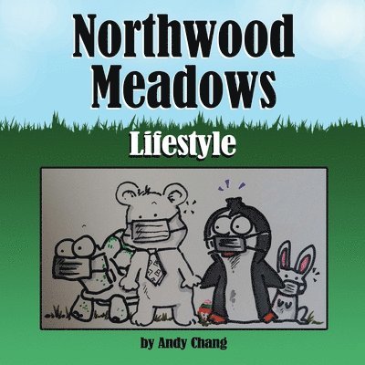 Andy Chang - Northwood Meadows, Häftad