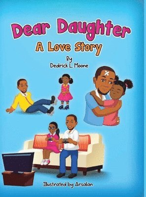 Dedrick L Moone, Haelee P Moone - Dear Daughter, Inbunden. Tillgänglighet: Lägg i varukorg