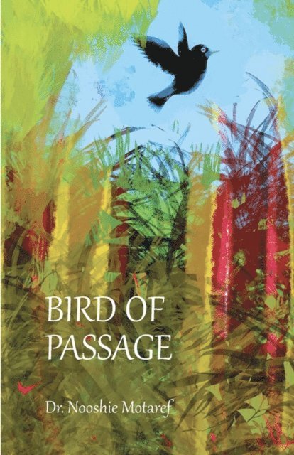 Nooshie Motaref - Bird of Passage, E-bok