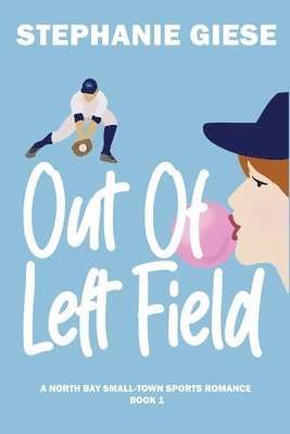 Stephanie Giese - Out of Left Field, Häftad. Tillgänglighet: Lägg i varukorg