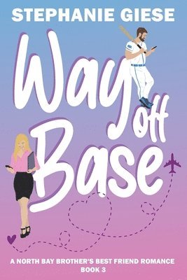 Stephanie Giese - Way Off Base, Häftad. Tillgänglighet: Lägg i varukorg