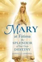 Janice T Connell - Mary at Fátima, Inbunden. Tillgänglighet: Lägg i varukorg