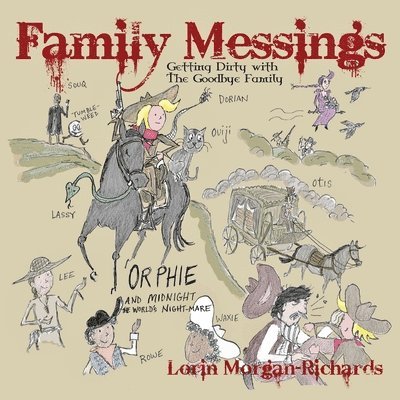 Lorin Morgan-Richards - Family Messings, Häftad. Tillgänglighet: Lägg i varukorg